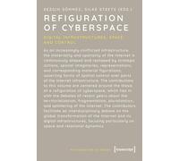 Refiguration of Cyberspace: Digital Infrastructures, Space, and Control