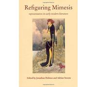 Refiguring Mimesis: Representation In Early Modern Literature