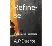 Refine-se: O Chamado à Purificação