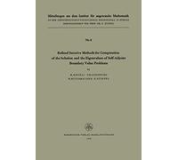 Refined Iterative Methods For Computation Of The Solution And The Eigenvalues Of Self-Adjoint Boundary Value Problems