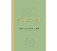 Refined Strength Journal: A Women's Veteran and First Responder Self-Expression Resource