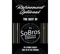 Refinement Optional: The Best of the SoBros Network