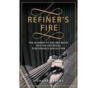 Refiners Fire by Richard Bratby Richard Bratby (Auteur)