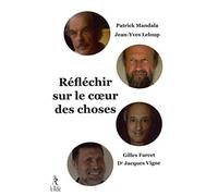 Réfléchir sur le coeur des choses