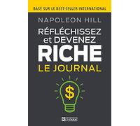 Réfléchissez et devenez riche - Le journal