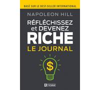 Réfléchissez et devenez riche - Le journal