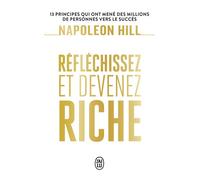 Réfléchissez et devenez riche - Napoléon Hill - J'ai Lu - Poche - Guide