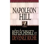 Réfléchissez et devenez riche - Napoléon Hill - Tresor Cache - broché - Guide