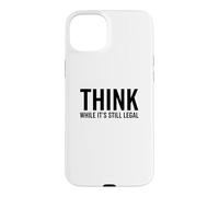 Réfléchissez Tant Que C'est Encore légal Réflexion Amusante sur la Conscience de soi Coque pour iPhone 15 Plus