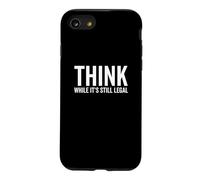 Réfléchissez Tant Que C'est Encore légal Réflexion Amusante sur la Conscience de soi Coque pour iPhone SE (2020) / 7/8
