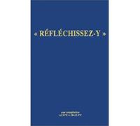 Réfléchissez-y - BAILEY ALICE A. - Lucis Eds - broché - Livre
