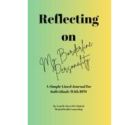 Reflecting on My Borderline Personality: A Simple Lined Journal