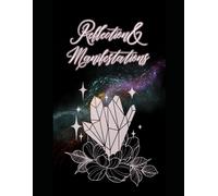 Reflection and Manifestation Journal