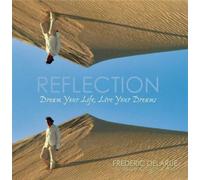 Reflection : Dream Your Life, Live Your Dreams