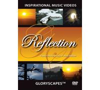 Reflection - GloryScapes DVD (Glory Scapes) Inspirational Music Video (instrumental) - Christian Hymns Music & Nature Video Scenes