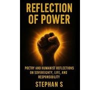 Reflection of Power: Poetry and Humanist Reflections on Sovereignty, Life, and Responsibility Poems in Multiple Languages (Indonesia | English ... | Français | 中文 | 简体中文 | 日本語 | Русский | 한국어)