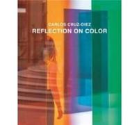 Reflection on Color - Carlos CruzDiez - Yale University Press - Livre en Anglais - Paperback Carlos CruzDiezCarlos CruzDiez (Auteur)
