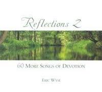 Reflections 2: 60 More Songs of Devotion