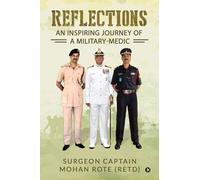 Reflections: An Inspiring Journey of a Military-Medic (Color Edition)