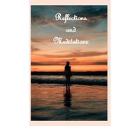 Reflections and Meditations: A meditation journal