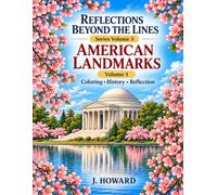 Reflections Beyond the Lines: American Landmarks Coloring - History - Reflections
