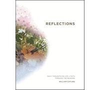 Reflections: Daily Thoughts on Life and Faith Through the Seasons