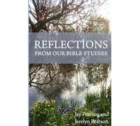 REFLECTIONS from our Bible Studies