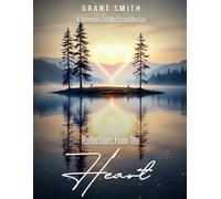 Reflections From The HEART: A Journey to Self-Worth and Healing