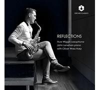 Reflections [Huw Wiggin; John Lenehan; Oliver Wass] [Orchid Classics: Orc100084]