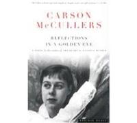 Reflections in a Golden Eye Carson McCullers (Auteur)