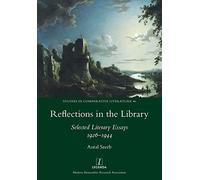 Reflections in the Library: Selected Literary Essays 1926-1944