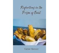 Reflections In The Prism Of Quiet
