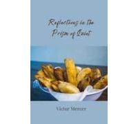 Reflections In The Prism Of Quiet