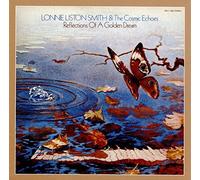 Reflections Of A Golden Dream by Lonnie Liston Smith & The Cosmic Echoes