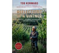 Reflections of a Vintner Stories and Seasonal Wisdom from a Lifetime in Napa Valley - Tor Kenward - Ulysses Press - ebook (ePub) - Livre