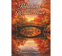 Reflections of a Woman’s Heart