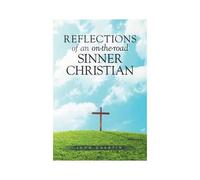 Reflections Of An On-The-Road Sinner/Christian