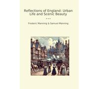 Reflections of England: Urban Life and Scenic Beauty
