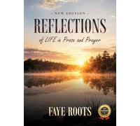 Reflections of Life in Prose and Prayer