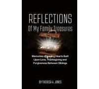 Reflections Of My Family Treasures