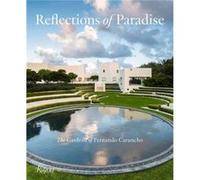 Reflections of Paradise The Gardens of Fernando Caruncho by Gordon Taylor Gordon Taylor (Auteur)
