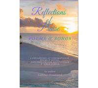 Reflections of Praise Poems & Songs