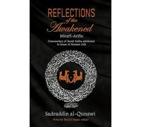 Reflections of the Awakened: Commentary of Surah Fatiha attributed to Imam Al Hussain (AS)