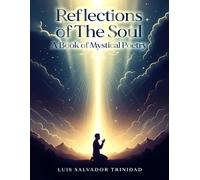 Reflections of the Soul: A Book of Mystical Poetry