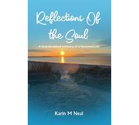 REFLECTIONS OF THE SOUL: A God-Breathed Intimacy of a New Life