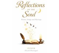 Reflections of the Soul: Poems, Songs and Musings
