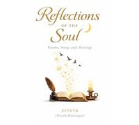 Reflections of the Soul: Poems, Songs and Musings