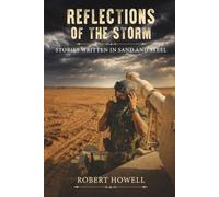 Reflections of the Storm: Stories Written in Sand and Steel