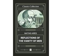 Reflections of the Vanity of Men