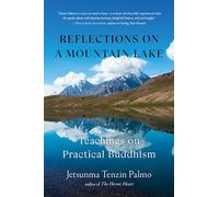 Reflections on a Mountain Lake: Teachings on Practical Buddhism